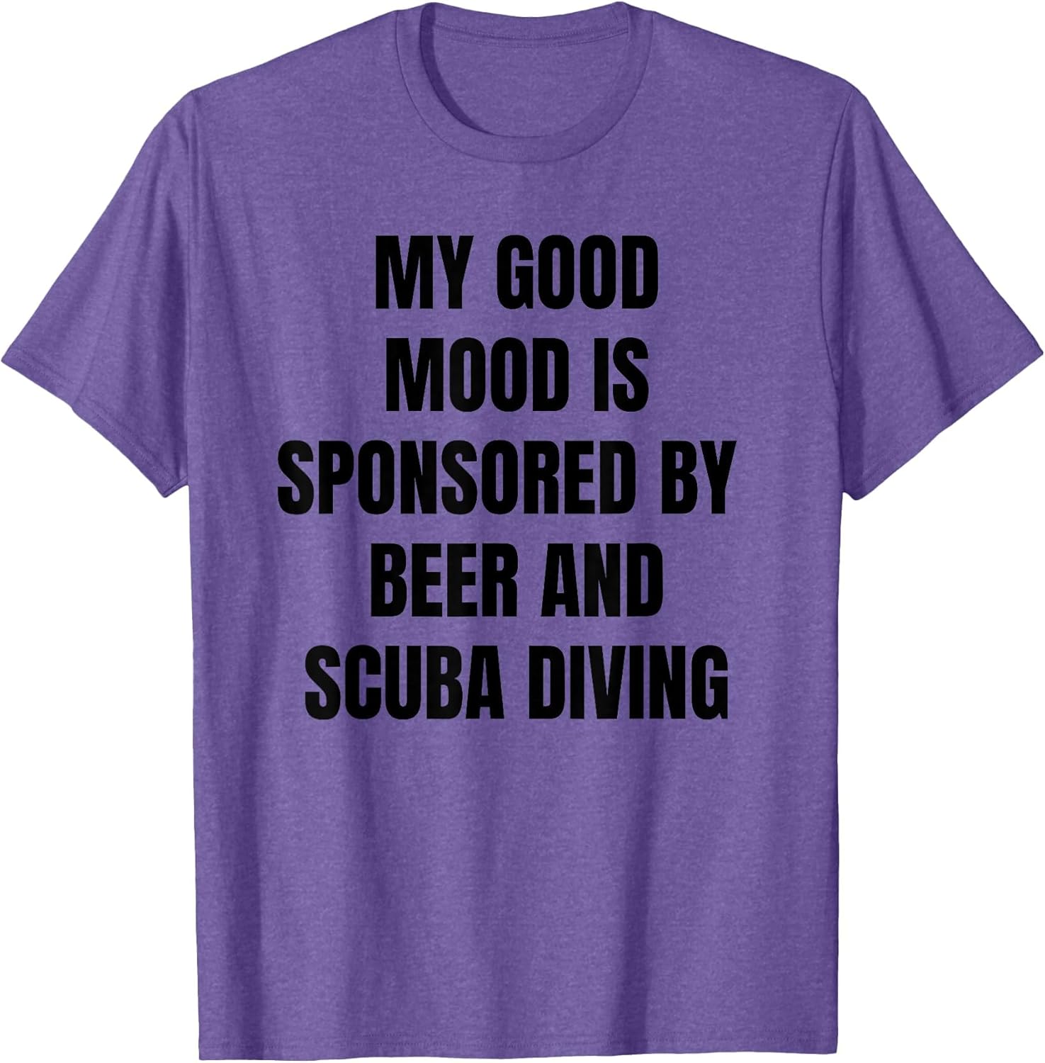 Funny Beer Lover My Good Mood is Sponsored by Scuba Diving
