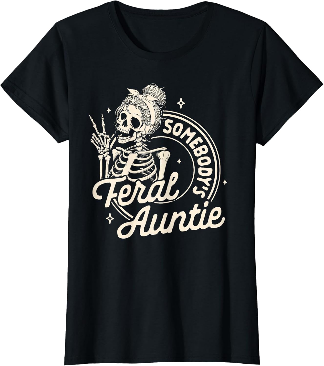 Auntie Feral Aunt Mother’s Day Somebody's Feral Auntie