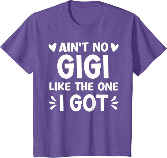 Ain't No Gigi Like This One I Got Boy Toddler Mothers Day