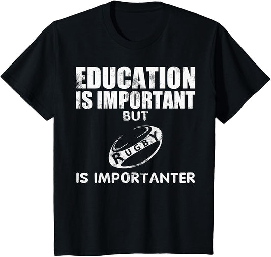 Education is Important, But Rugby is Importanter Joke