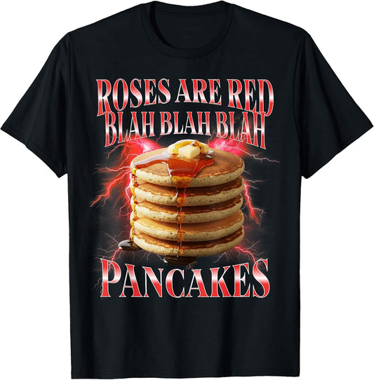 Funny Pancakes Roses are Red Blah Valentines Day Bootleg