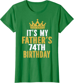 It's My Father's 74th Birthday 74 Years Old Dad