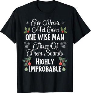 I've Never Met Even One Wise Man Three Sounds Improbable