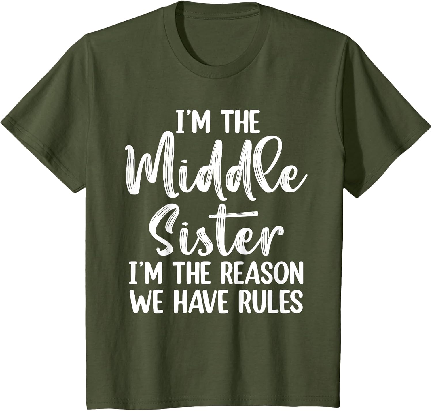 Middle Sister Funny I Am Reason We Have Rules Sibling