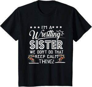 I'm A Wrestling Sister Best Funny Wrestling Sister