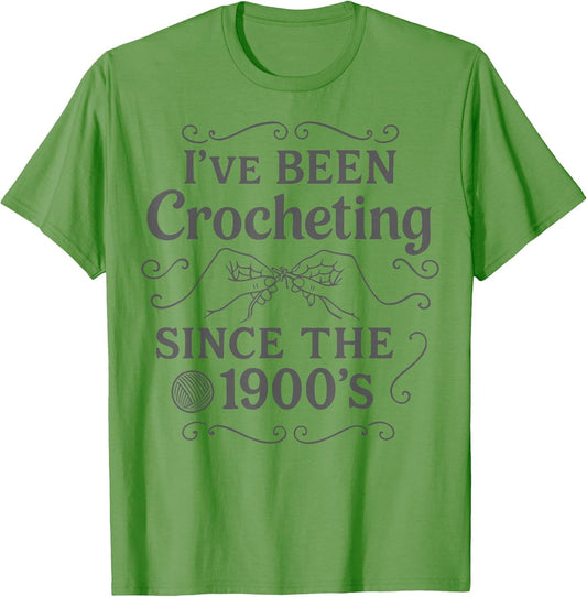I’ve Been Crocheting Since The 1900’s Vintage Crochet Humor