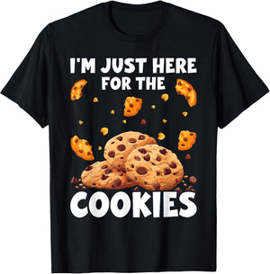 I'm Just Here for The Cookies Funny Chocolate Chip Cookie