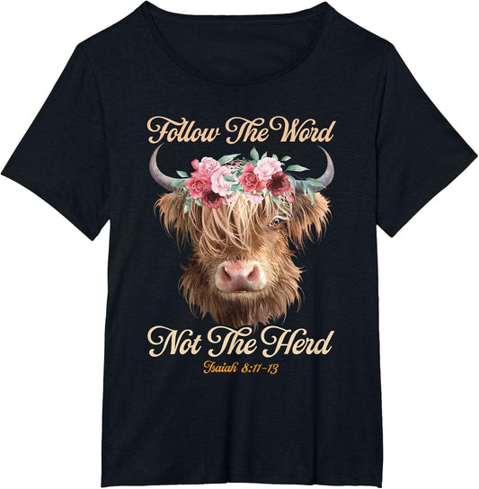 Follow The Word Not The Herd Christian Western Highland Cow
