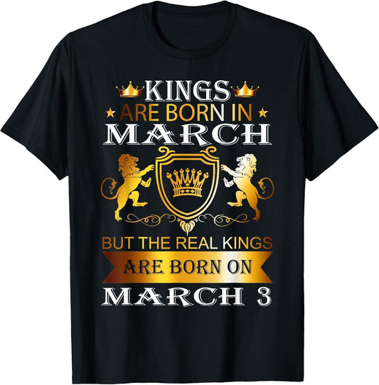 Kings are Born On March 3rd Birthday Bday Men Boy Gift