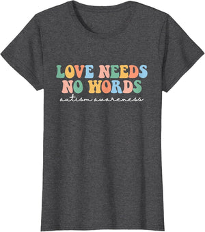 Love Needs No Words Autism Mom Special Education Teacher