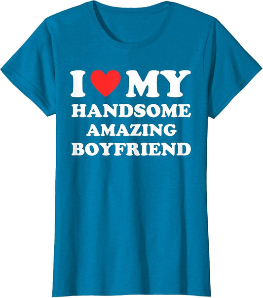 I Love My Handsome Amazing Boyfriend I Heart My Hot Gf Bf