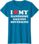 I Love My Handsome Amazing Boyfriend I Heart My Hot Gf Bf