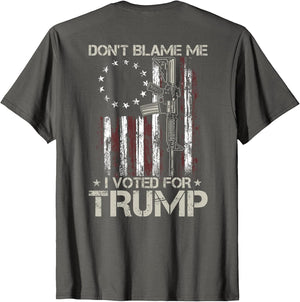 Gun American Flag Dont Blame Me I Voted for Trump (on Back)