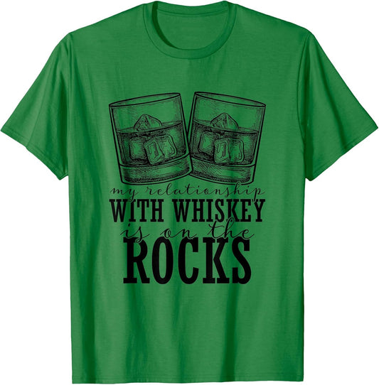 My Relationship with Whiskey is On The Rocks Funny Drinking