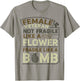 Female Veteran Not Fragile Like A Flower Fragile Like A Bomb