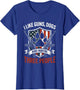 I Like Dogs Guns and Maybe 3 People T Patriotic American
