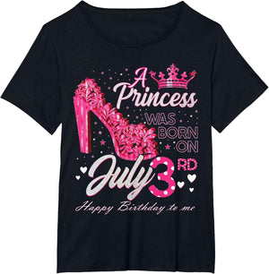A Princess was Born on July 3 High Heels July 3rd Birthday