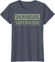 Shenanigans Supervisor
