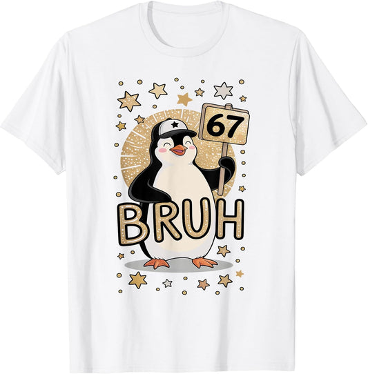Funny 67 Bruh Penguin Kindergarten Joke Six Seven Brain Rot
