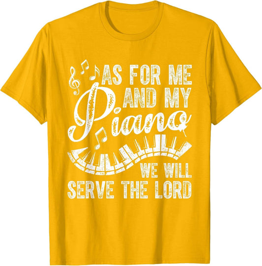 As for Me & My Piano We Will Serve The Lord Piano Lover