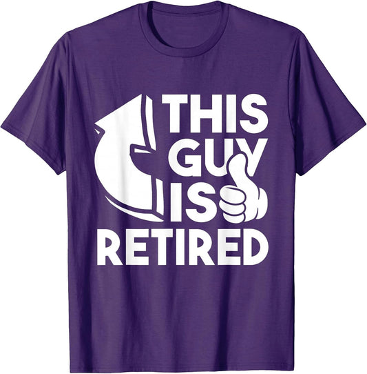 This Guy is Retired - Funny Retirement Retiree Pension