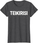 Funny Saying Take It Easy Teikirisi Spanish Mexican Joke Gag