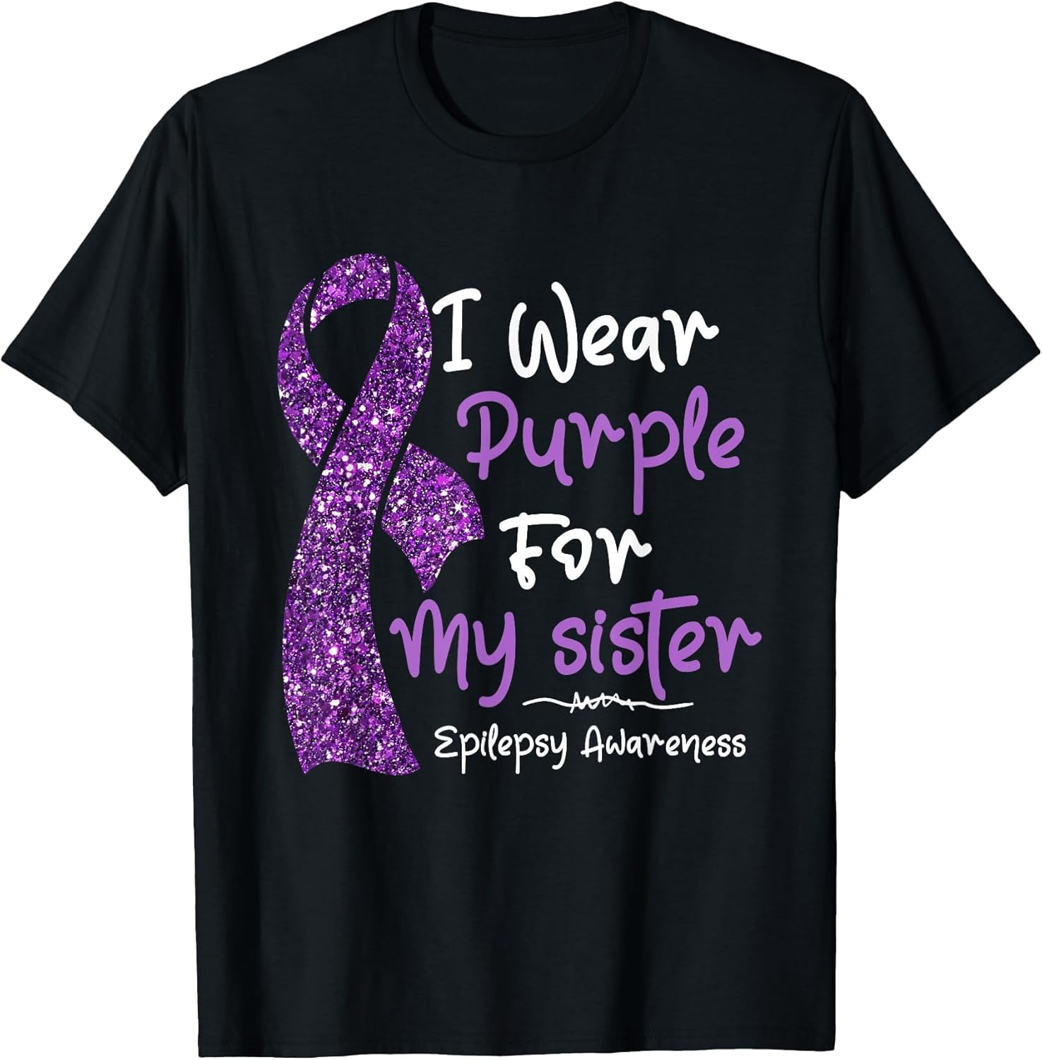 I Wear Purple for My Sister Epilepsy Awareness Month Support