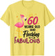 60 Years Old and Flocking Fabulous Flamingo 60th Birthday