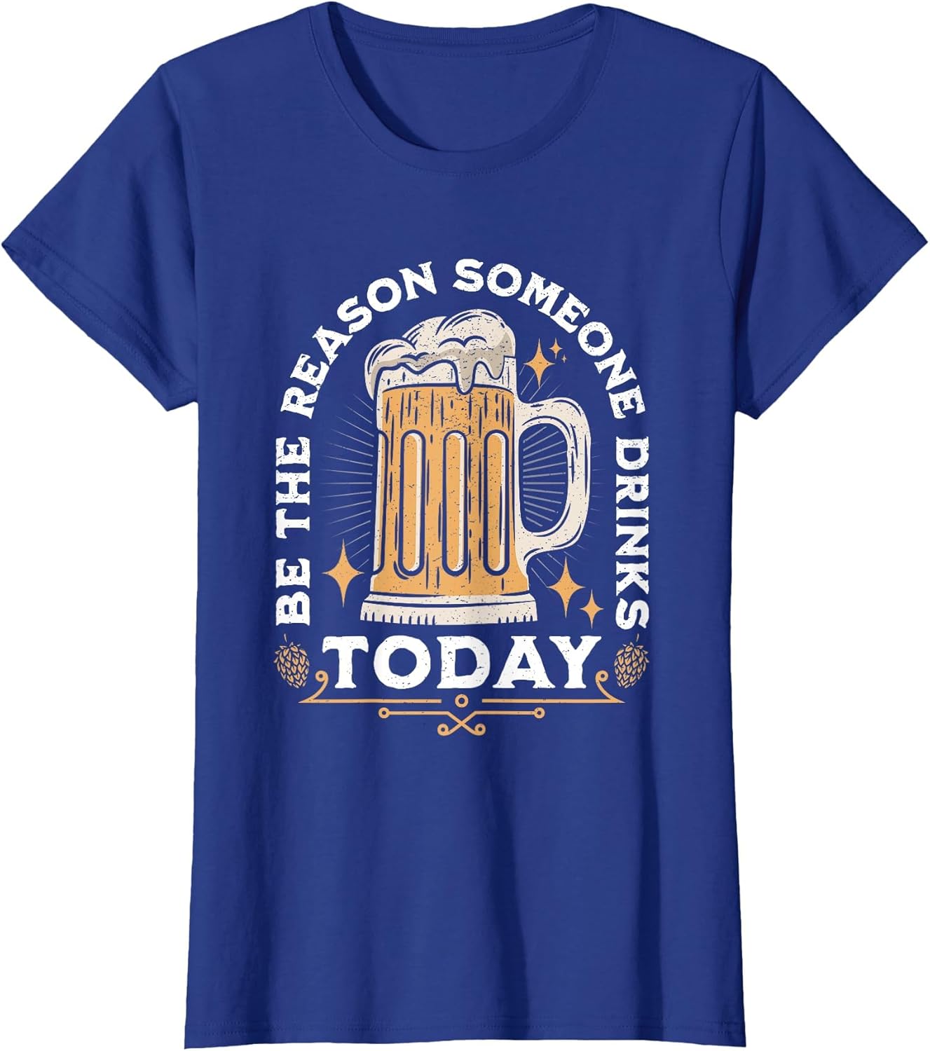 Be The Reason Someone Drinks Today Funny Beer Bartender