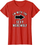 Couples Halloween Costume Shirts I'm with The Sexy Werewolf