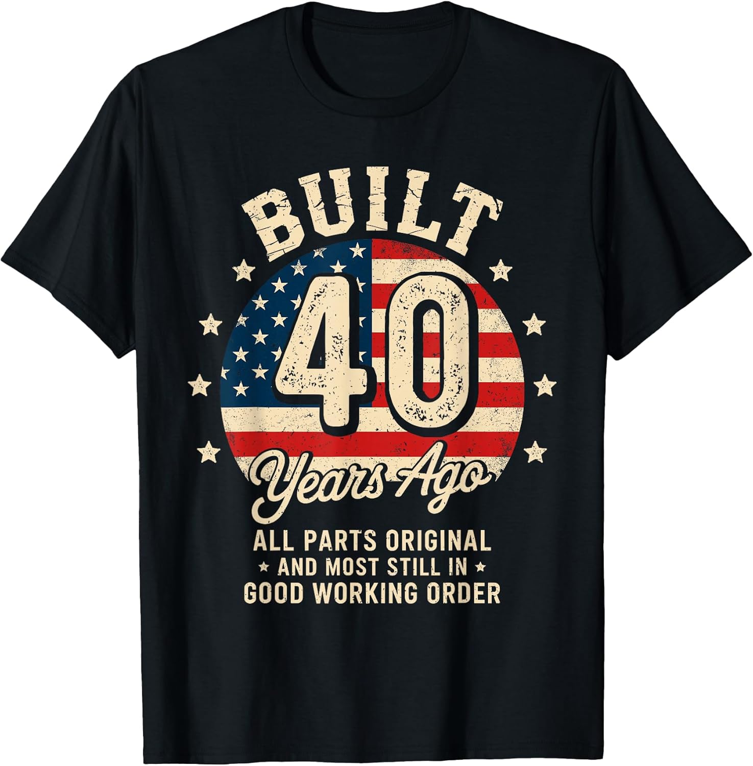 Built 40 Years Ago Funny 40th Birthday Vintage USA Flag Gift