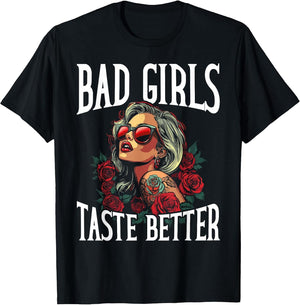 Bad Girls Taste Better Funny Adult Humor Tattoos Women Men