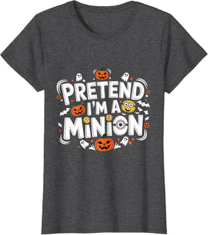 Pretend I'm A Minion Costume Party Funny Halloween Minion