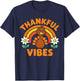 Thankful Vibes Turkey Rainbow Funny Retro Thanksgiving