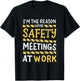I'm The Reason for Safety Meetings - Funny Workplace Humor