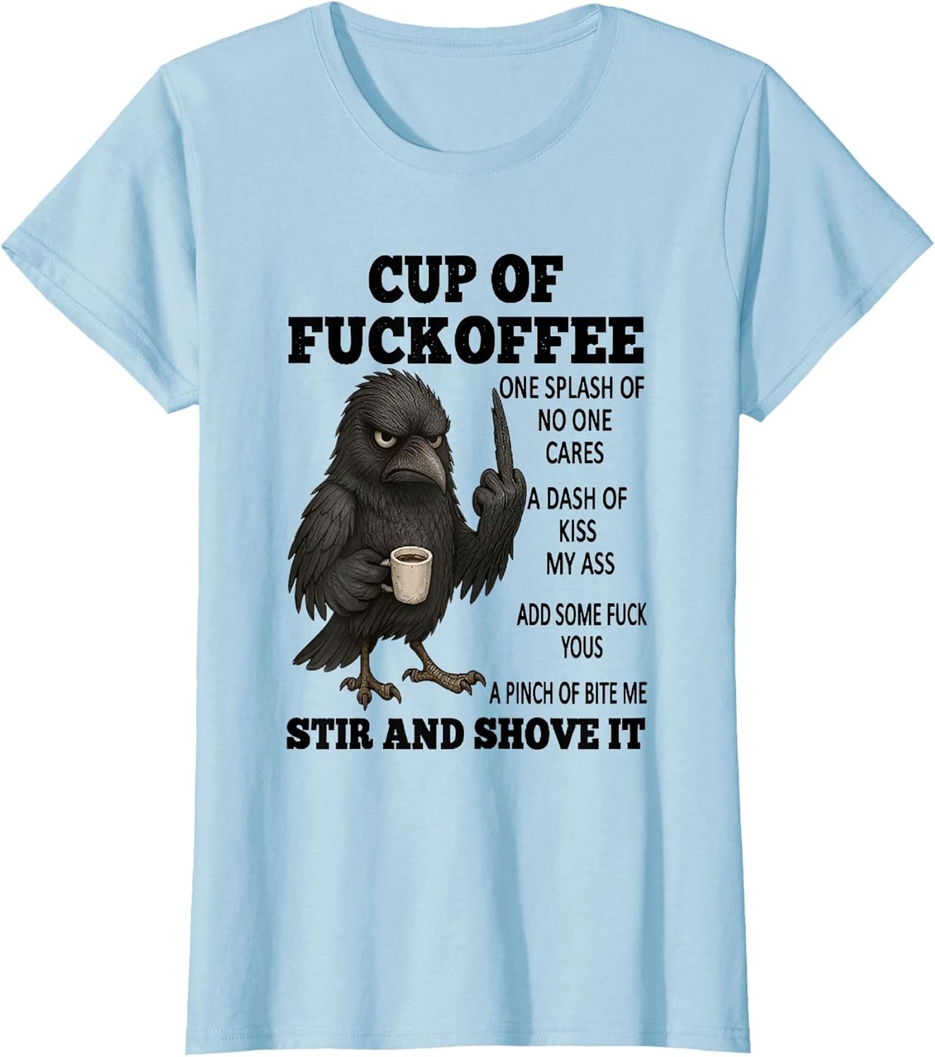 Crow Cup of Fuckoffee One Splash of No One Cares A Dash