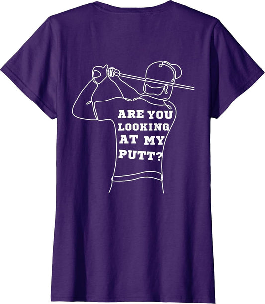 are You Looking at My putt Golfing Lover Art - Print on Back