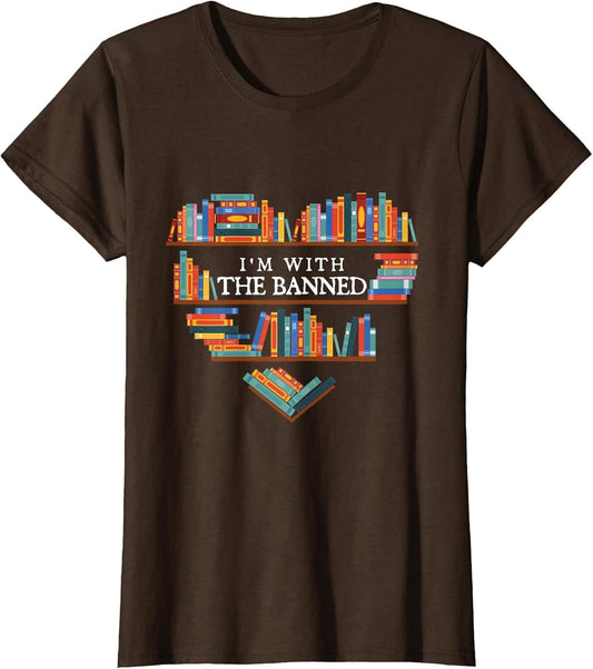 I'm with The Banned - Reading Lover Bookworm Reader