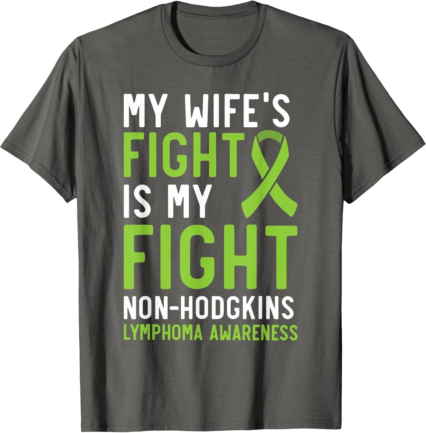My Wife's Fight is My Fight Non-Hodgkin Lymphoma Awareness