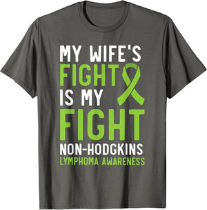 My Wife's Fight is My Fight Non-Hodgkin Lymphoma Awareness