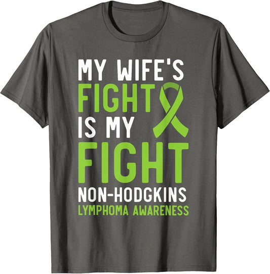 My Wife's Fight is My Fight Non-Hodgkin Lymphoma Awareness