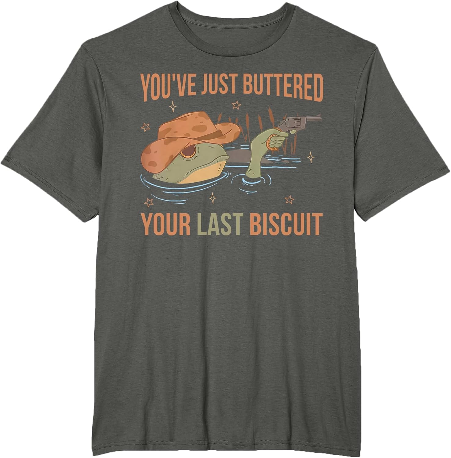 You've Just Buttered Your Last Biscuit Funny Western Frog