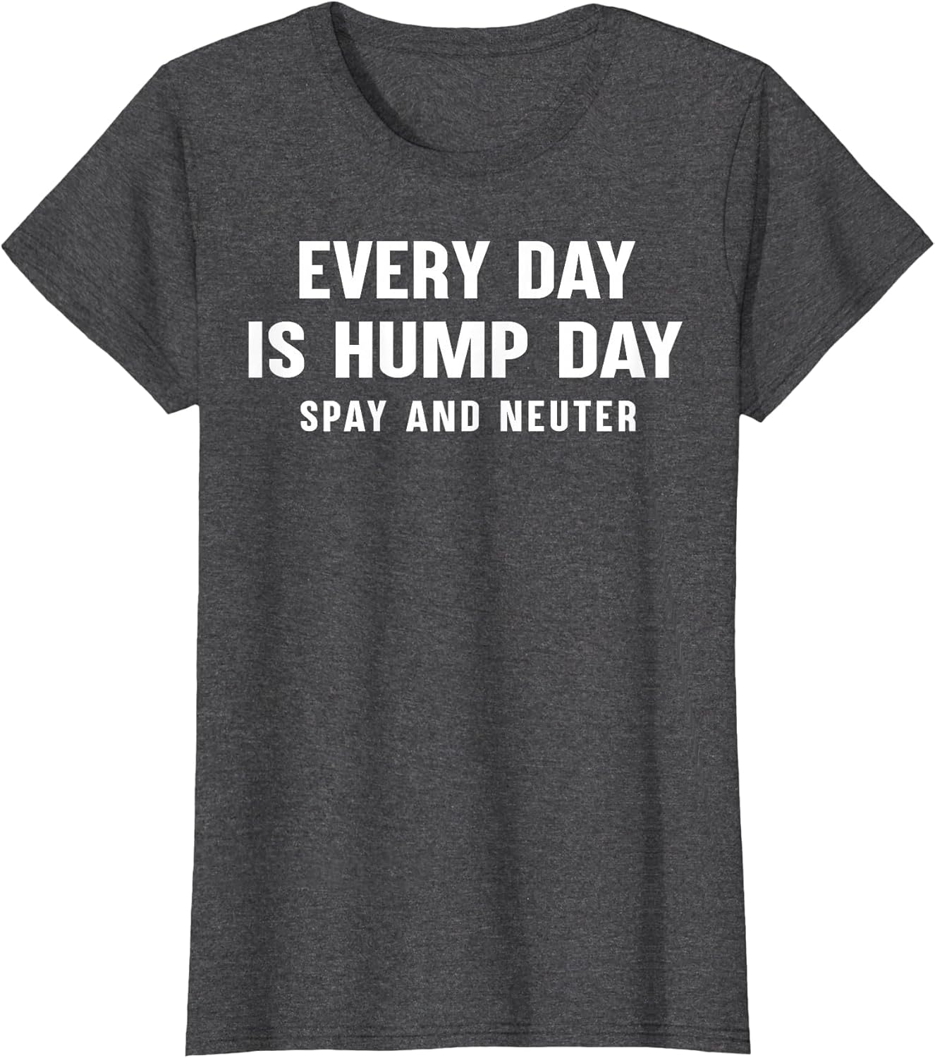 Everyday is Hump Day Spay and Neuter