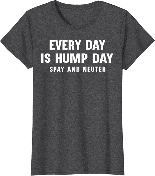 Everyday is Hump Day Spay and Neuter