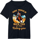 You Would Buck Too If I was Riding You Equestrian Horse Fan