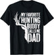 My Favorite Hunting Buddy Calls Me Dad Shirt Men Deer Hunter