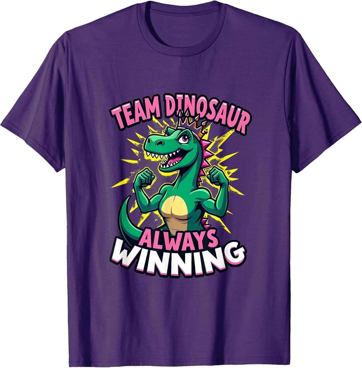 Team Dinosaur Always Winning Graphic Design