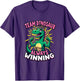 Team Dinosaur Always Winning Graphic Design