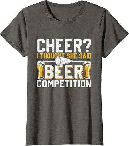 Cheer Dad Cheerleader I Thought She Said Beer Competition