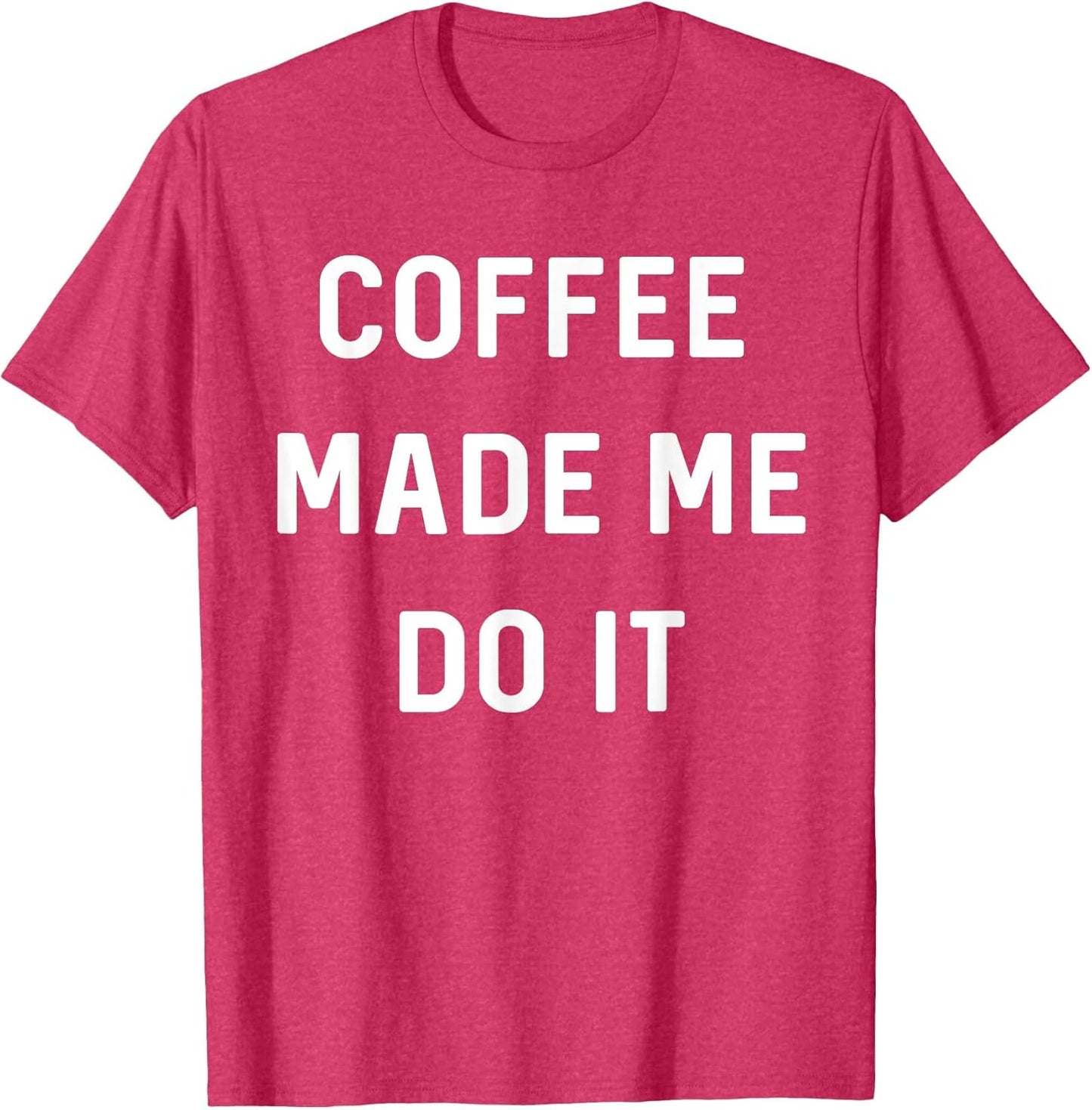 Coffee Made me do it